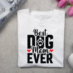 Best Dog Mom Ever Shirt, Gift for Dog Mom, Dog Mom Life Shirt, Gift Shirt